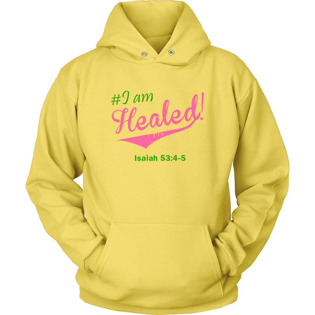 I am Healed Hoodie