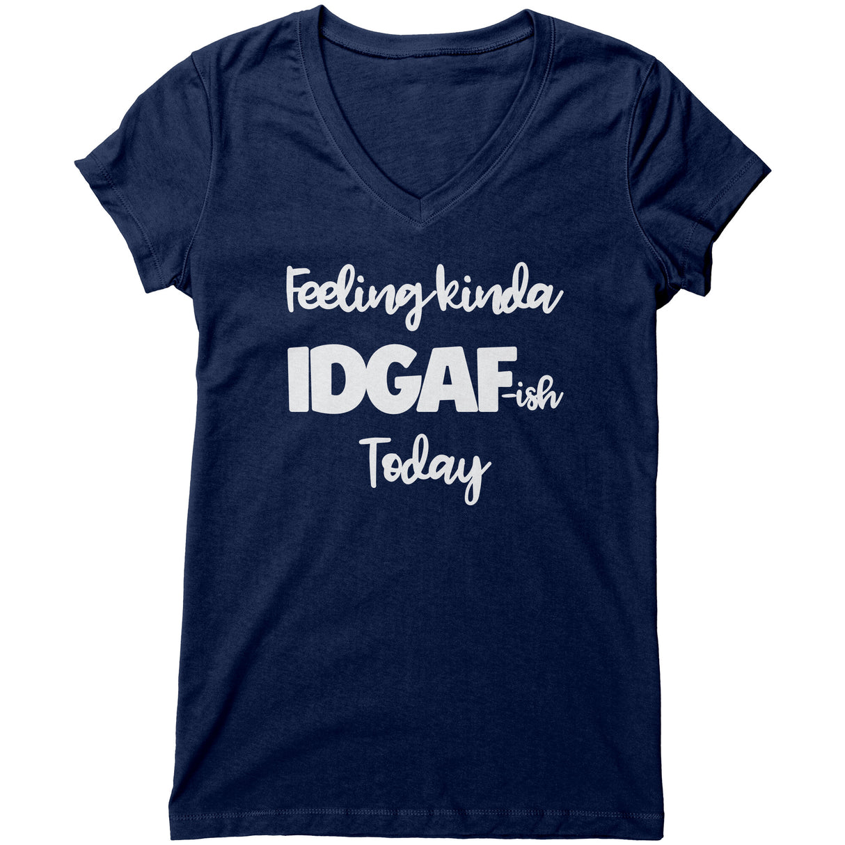 "Feeling Kinda 2" V-neck Shirt