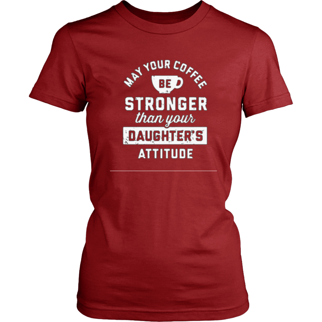 May your Coffee Be Strong - Shop Sassy Chick