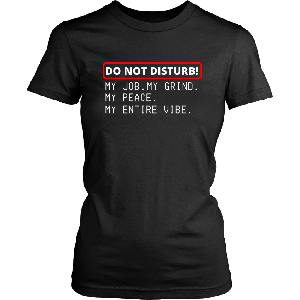 Do Not Disturb T-Shirt