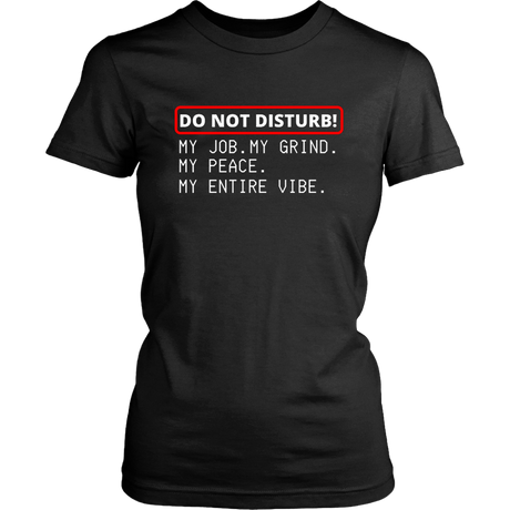 Do Not Disturb T-Shirt