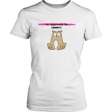 Dramatic Women's Unisex T-Shirt | Shop Sassy Chick