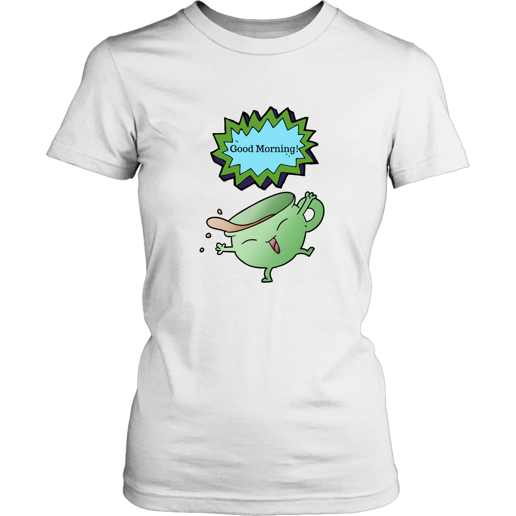 Good Morning Women's Unisex T-Shirt - White | Shop Sassy Chick