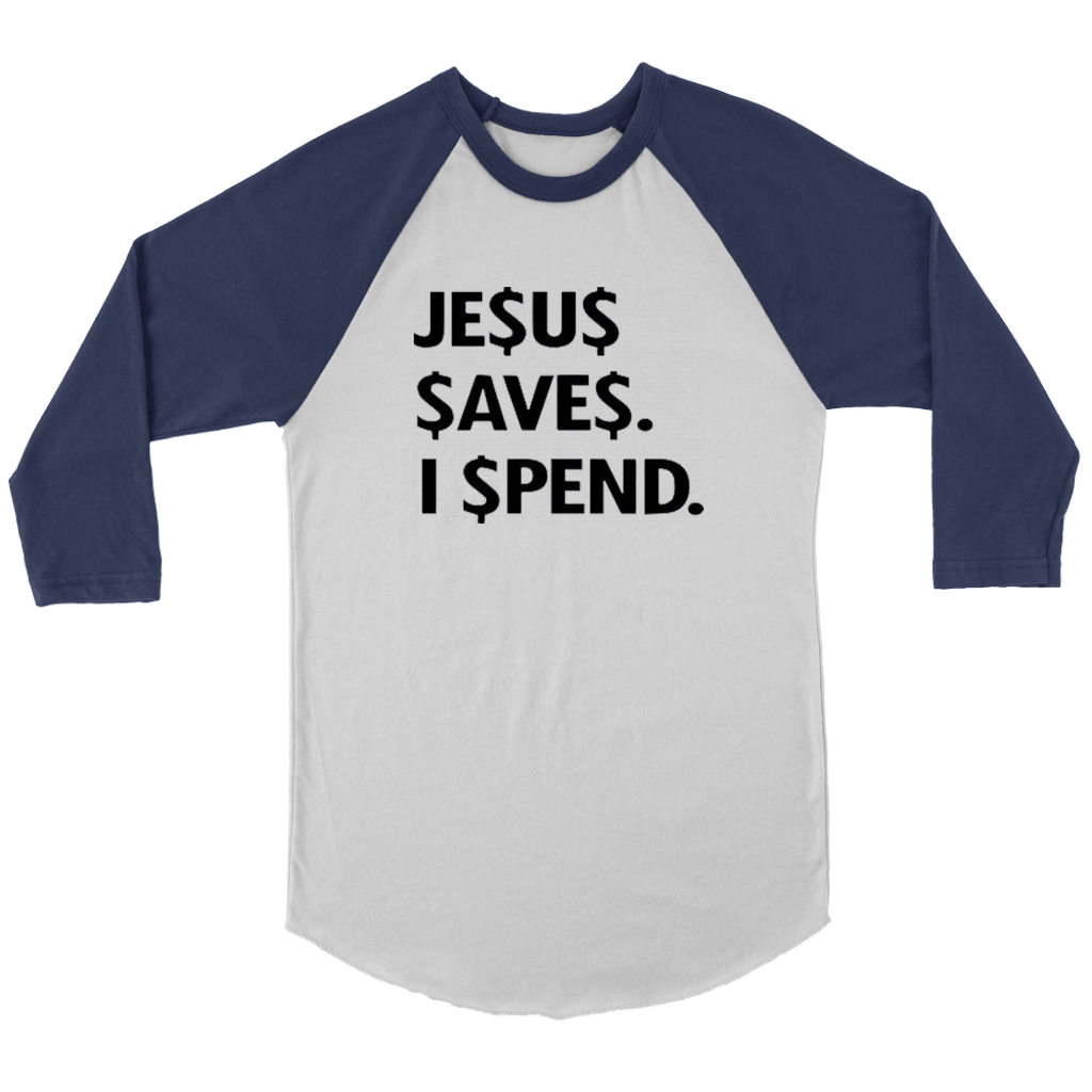 Jesus Save Spend Long Sleeves - Shop Sassy Chick