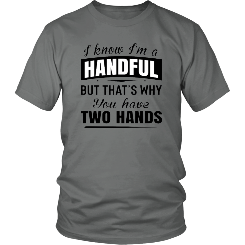 HANDFUL T-Shirt - Shop Sassy Chick