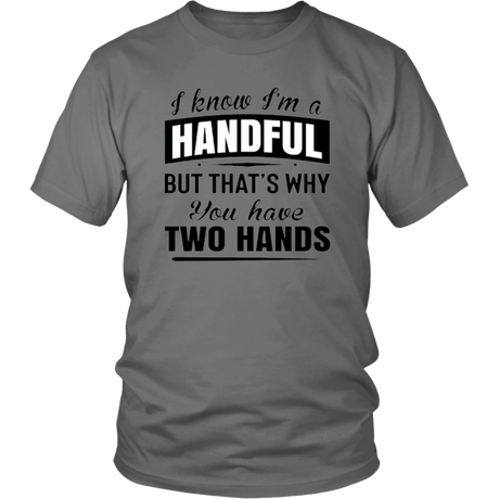 HANDFUL T-Shirt - Shop Sassy Chick