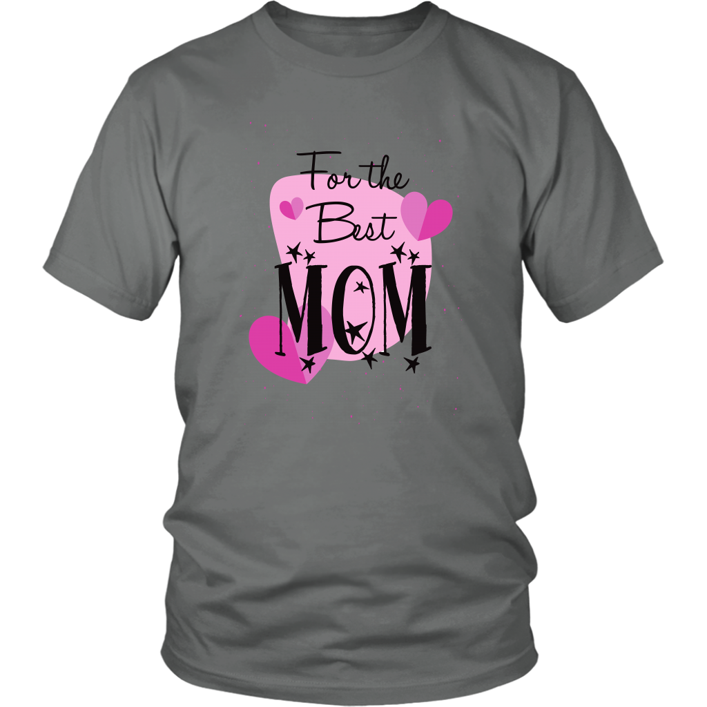 For The Best Mom T-Shirt - Shop Sassy Chick
