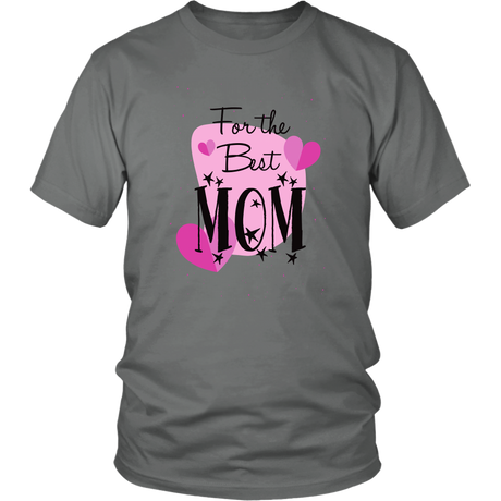 For The Best Mom T-Shirt - Shop Sassy Chick