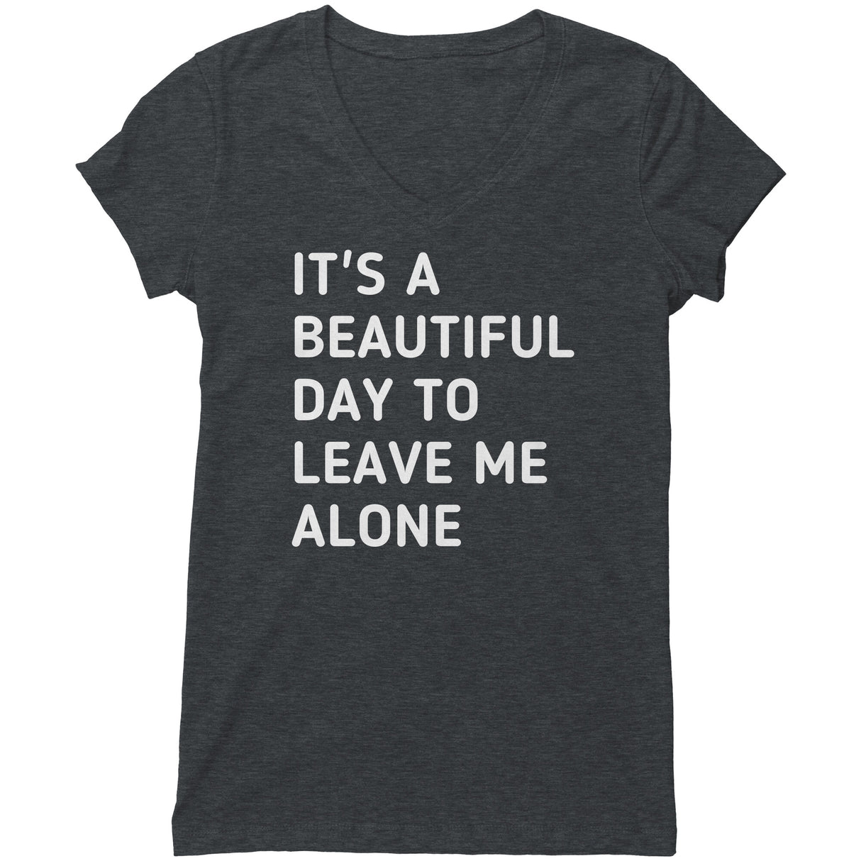 "Leave Me Alone 2" V-neck Shirt