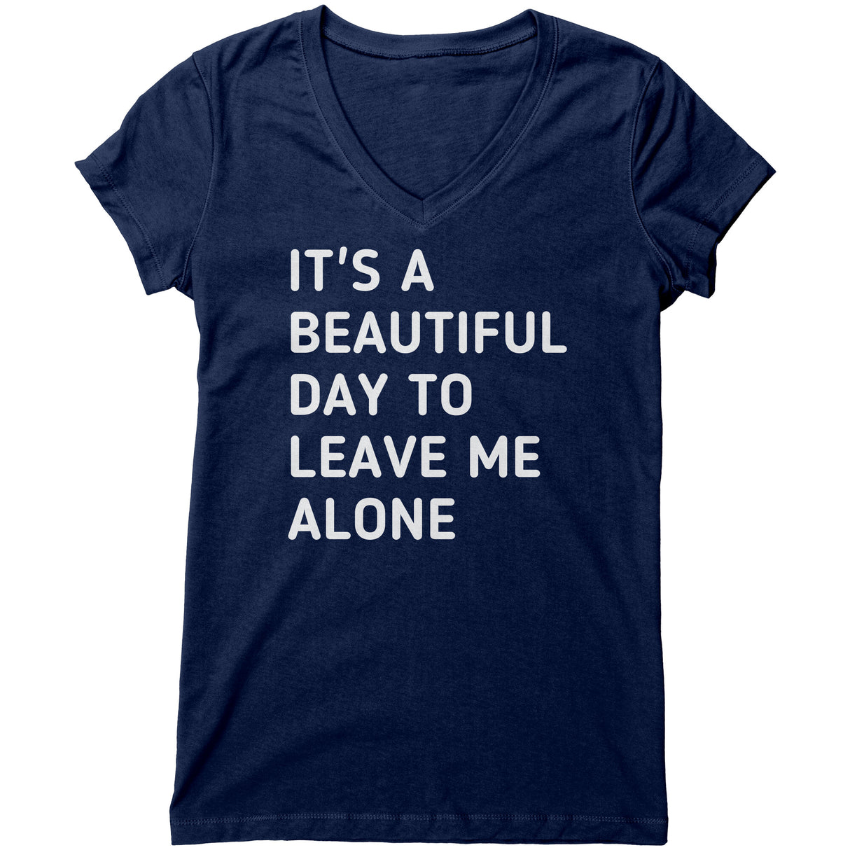 "Leave Me Alone 2" V-neck Shirt