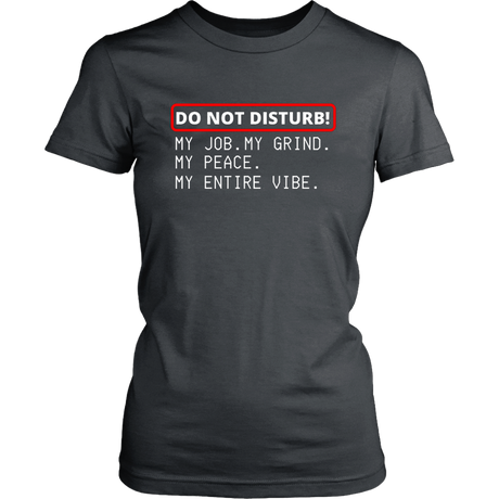 Do Not Disturb T-Shirt
