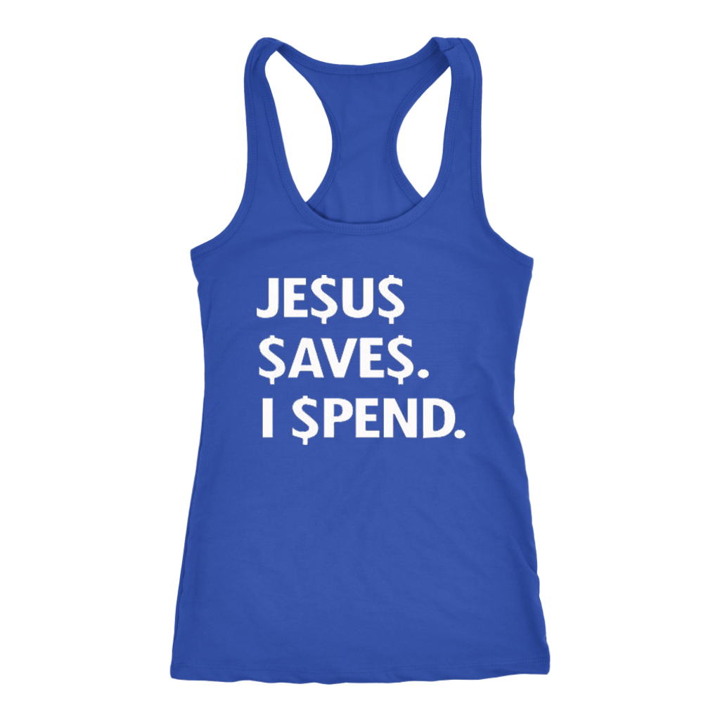 Jesus Save Spend Tanks - Shop Sassy Chick