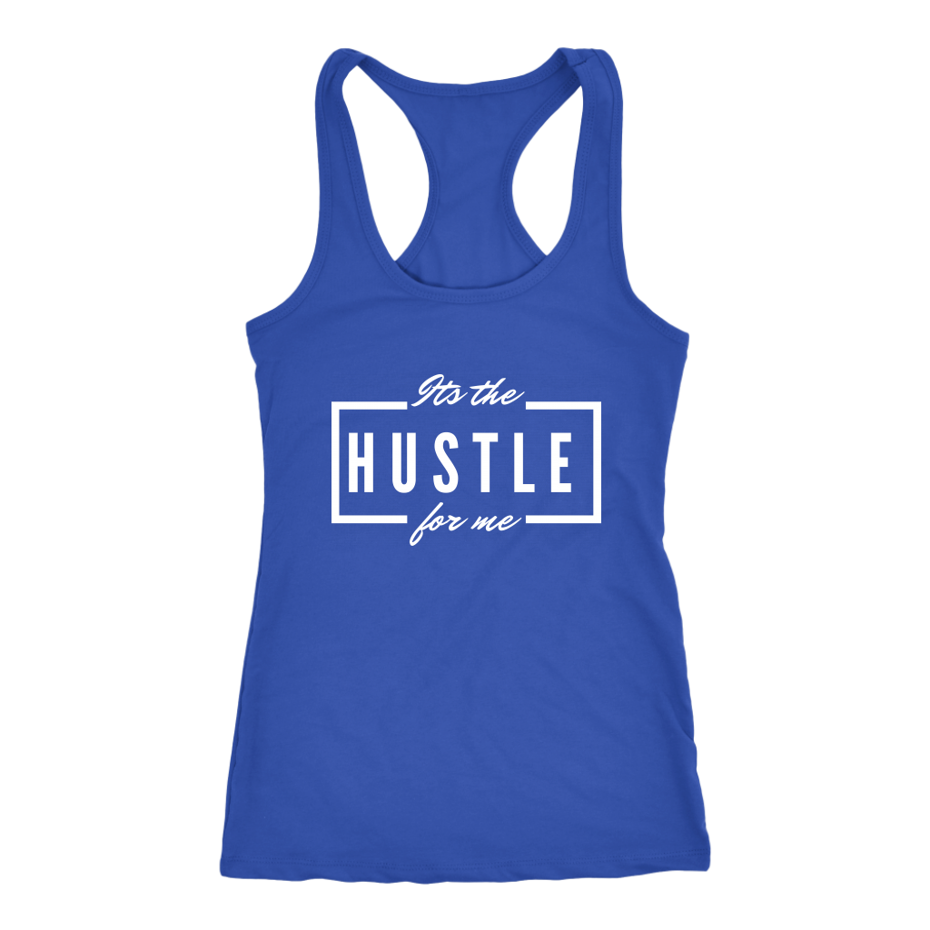 It's The Hustle Tanks 1