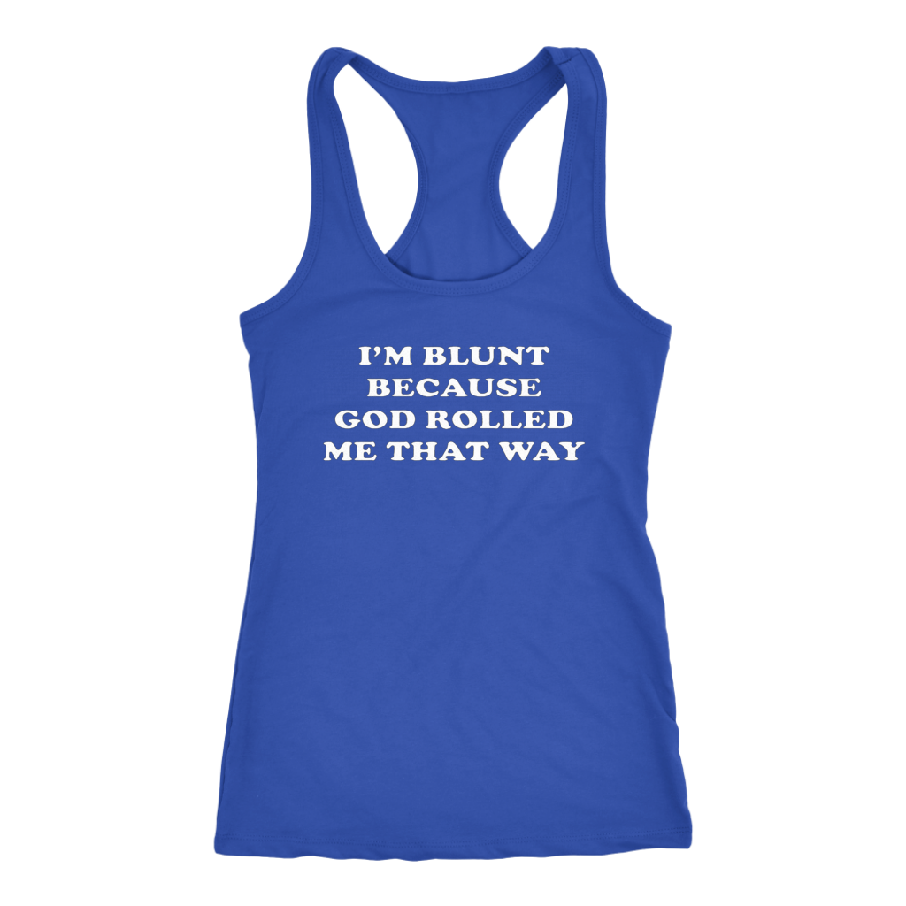 I'm Blunt Tanks - Shop Sassy Chick