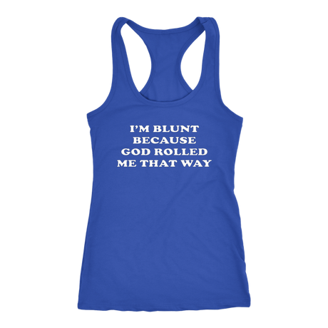 I'm Blunt Tanks - Shop Sassy Chick