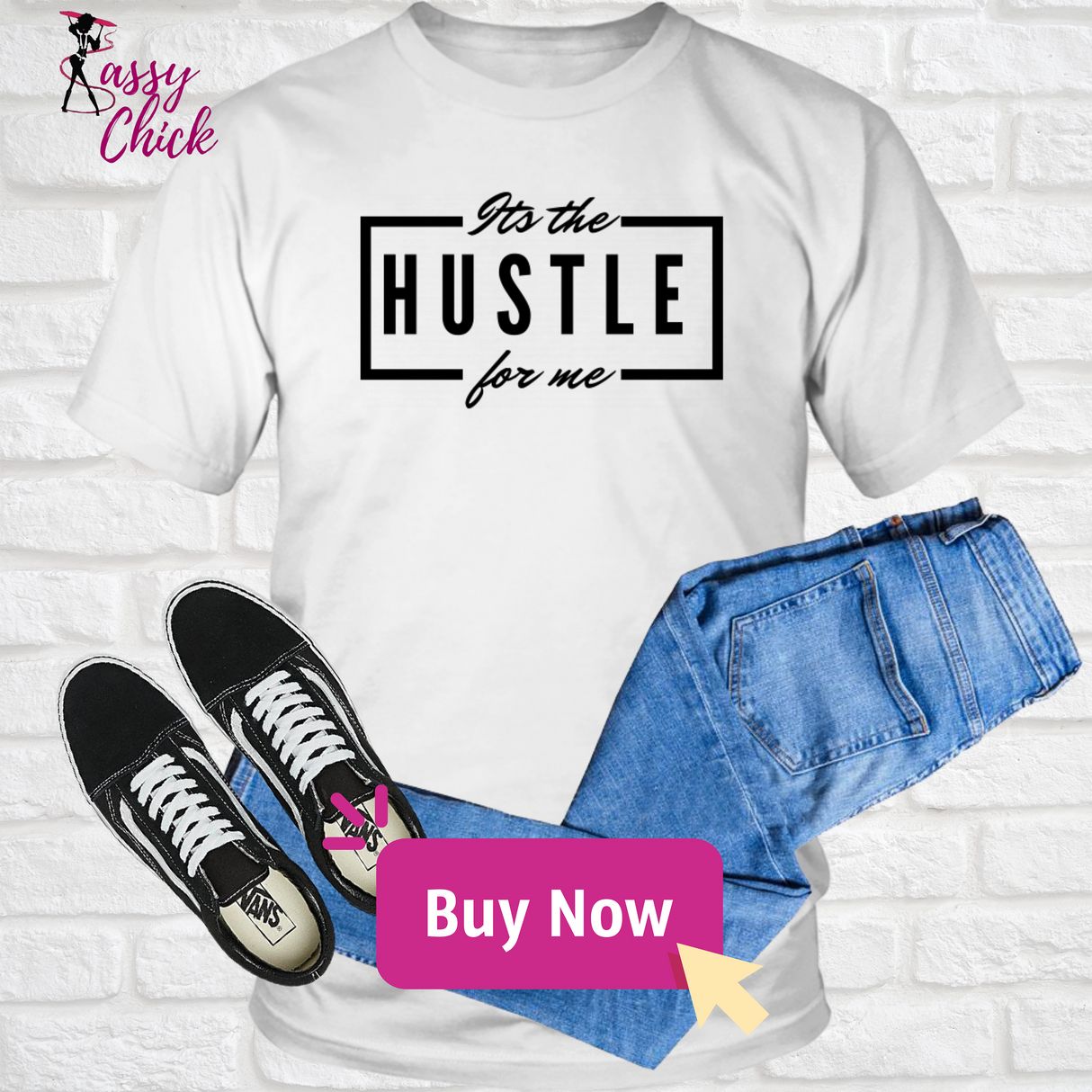 It's the Hustle T-Shirt