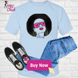 Sassy Chick Afro T-Shirt