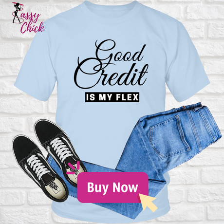 Good Credit T-Shirt
