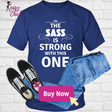 The Sass T-Shirt 1