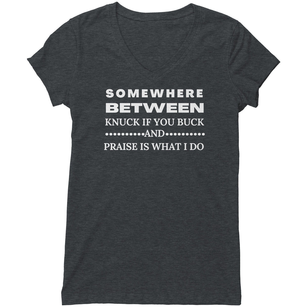 "Somewhere Between 2" V-neck Shirt