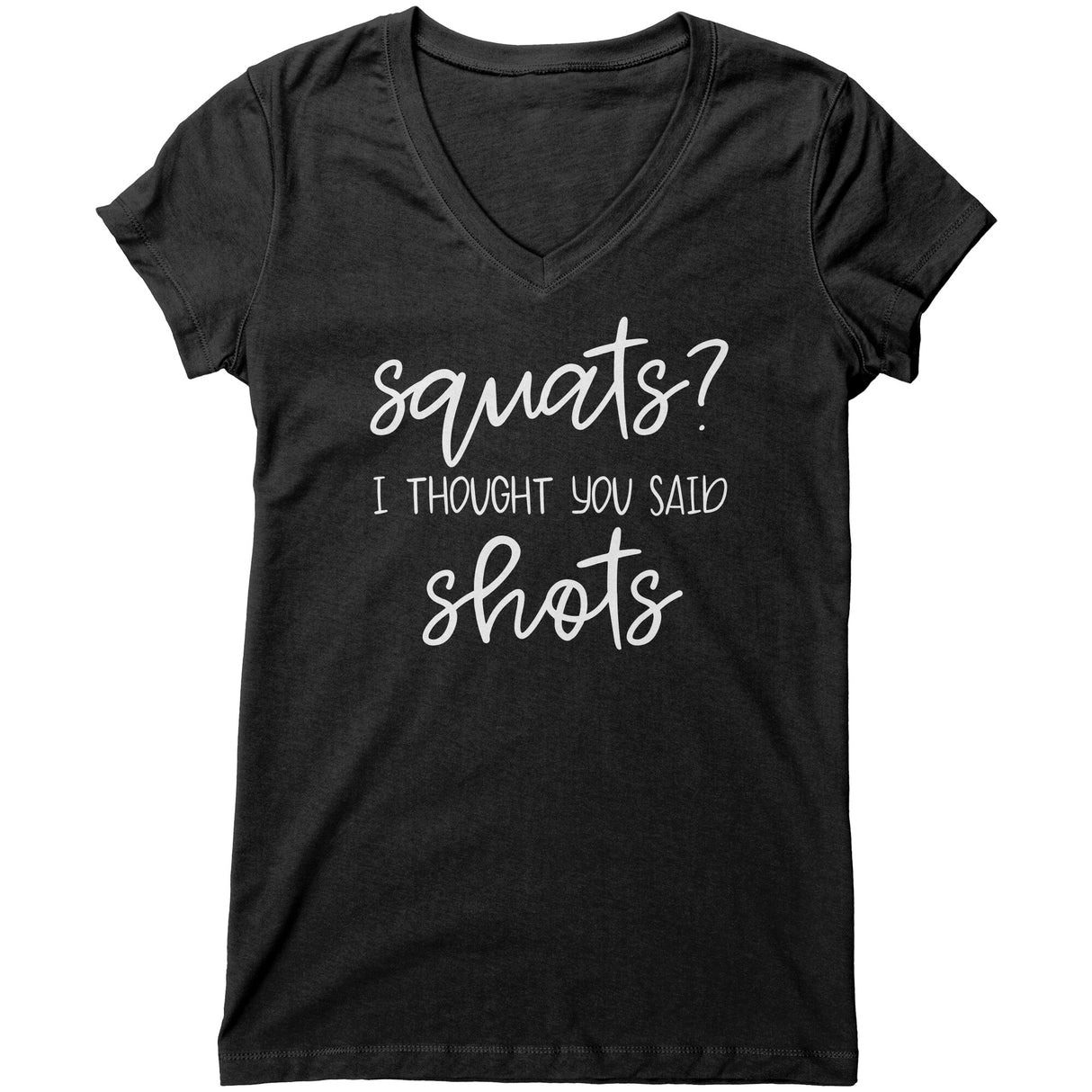 "Squats or Shots 2" V-neck Shirt