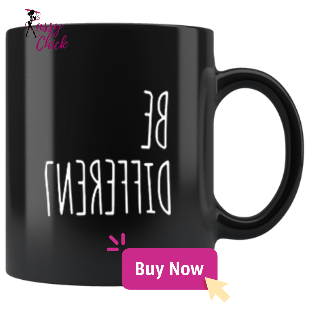 Be Different Mugs - Shop Sassy Chick