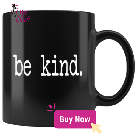 Be Kind Mugs - Shop Sassy Chick