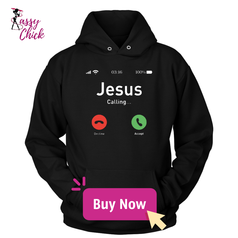 Jesus Calling Hoodies - Shop Sassy Chick