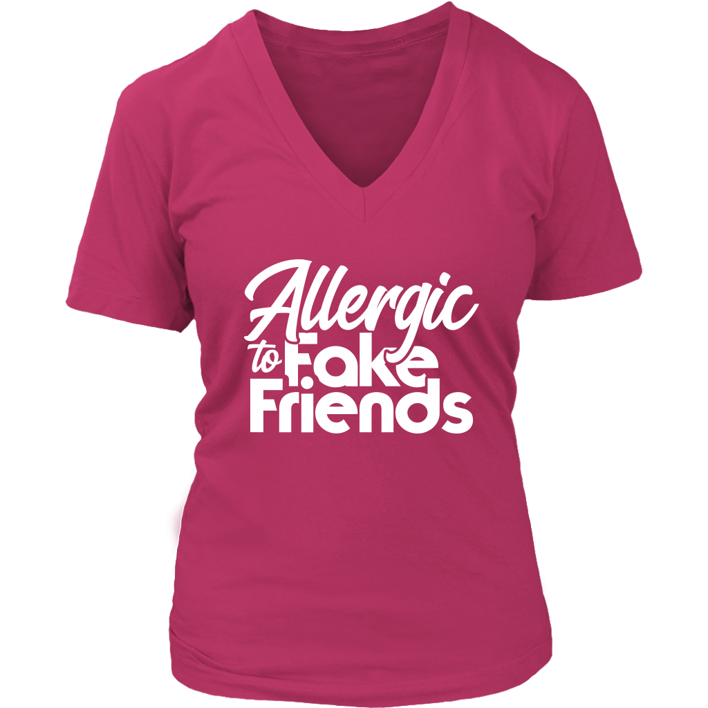 Allergic To Fake Friends V-Neck - Shop Sassy Chick