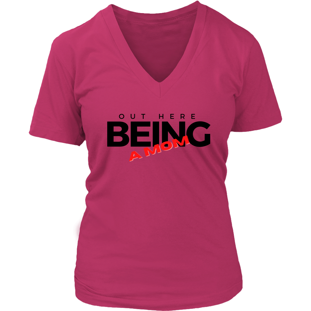 Being A Mom V-necks - Shop Sassy Chick