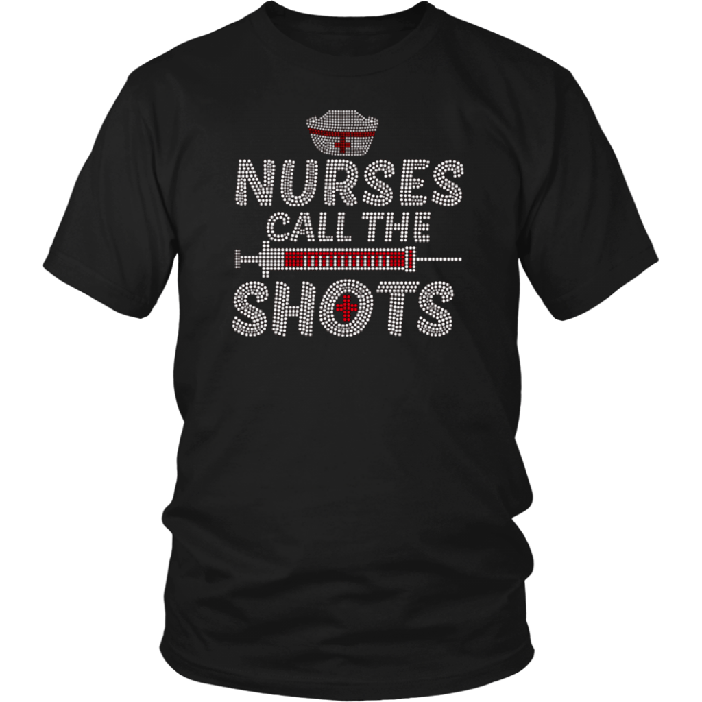 Nurse Call The Shots T-Shirt - Shop Sassy Chick
