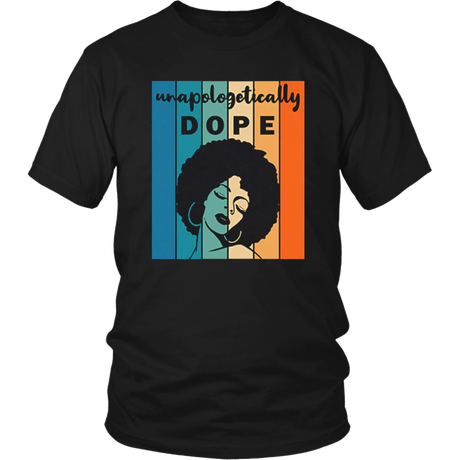 Unapologitically DOPE T-Shirt - Shop Sassy Chick