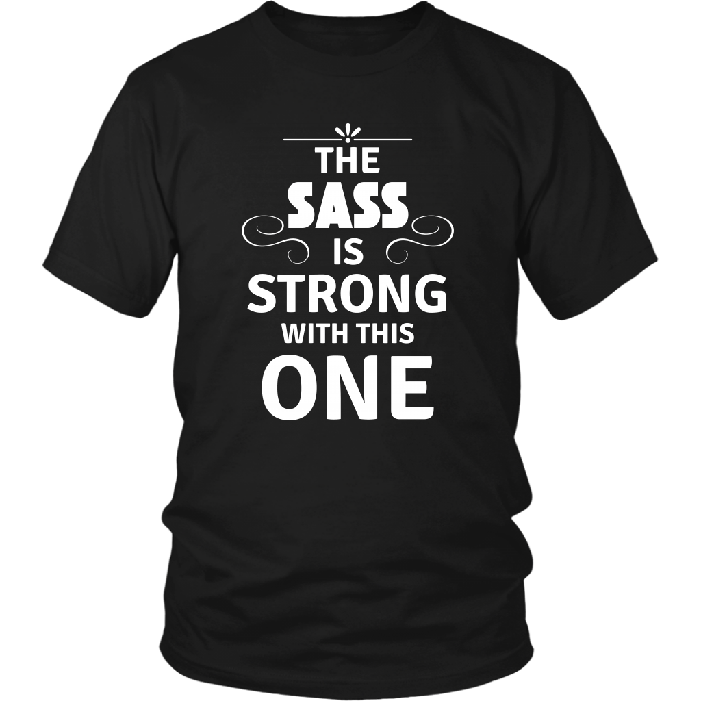 The Sass T-Shirt 1 - Shop Sassy Chick