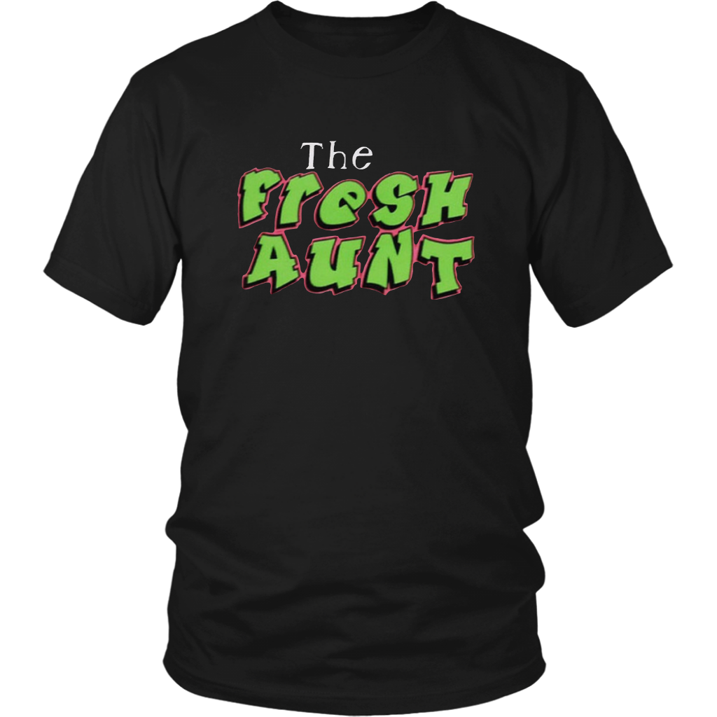 The Fresh Aunt T-Shirt - Shop Sassy Chick
