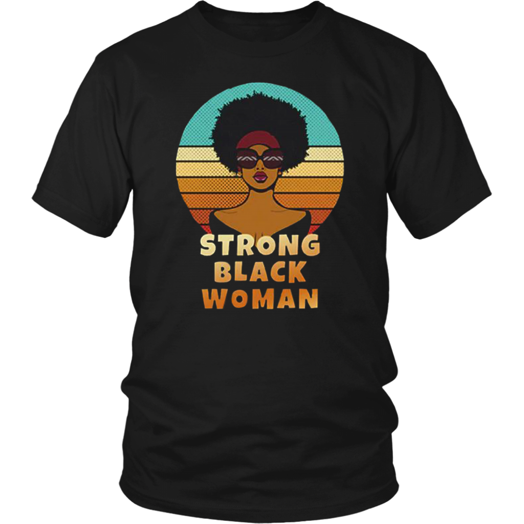 Strong Black Woman T-Shirt - Shop Sassy Chick