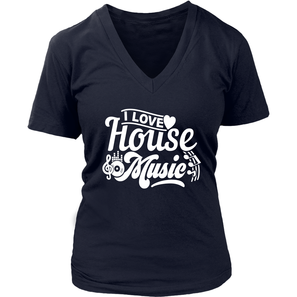 I Love House Music V-Neck - Shop Sassy Chick