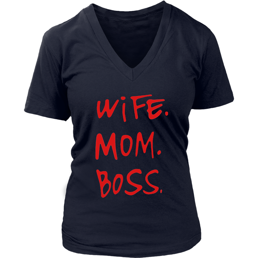 Wife.Mom.Boss V-Neck - Shop Sassy Chick