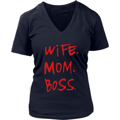 Wife.Mom.Boss V-Neck - Shop Sassy Chick