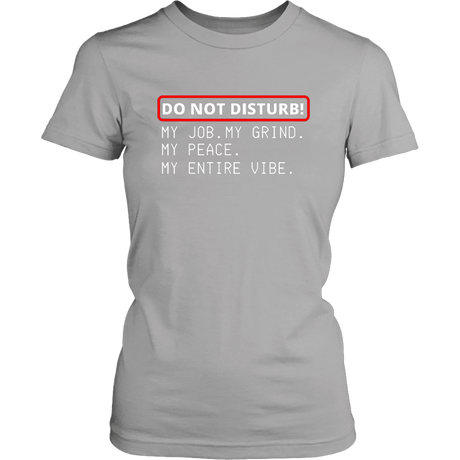 Do Not Disturb T-Shirt