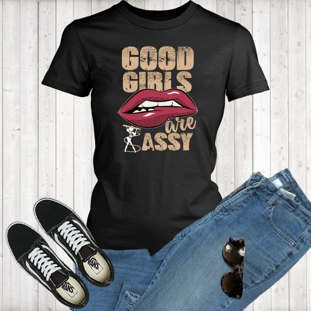 Good Girls Are Sassy T-Shirt - Shop Sassy Chick