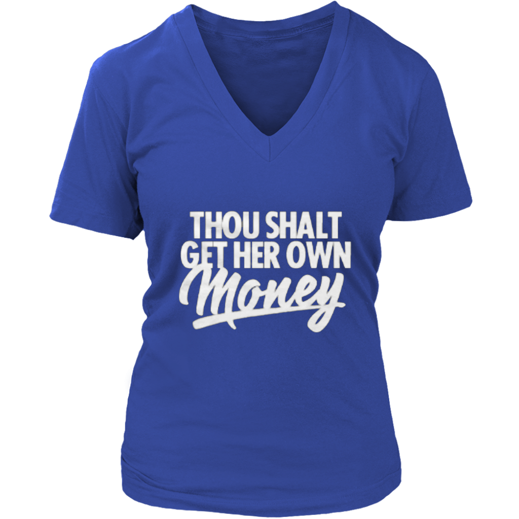 Thou shall get her own money - Shop Sassy Chick