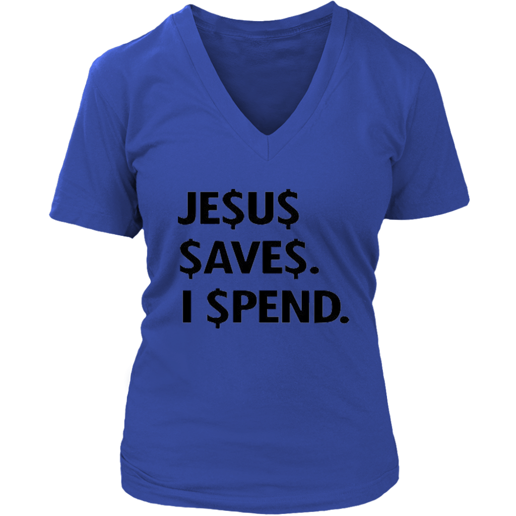 Jesus Save Spend V-Neck - Shop Sassy Chick