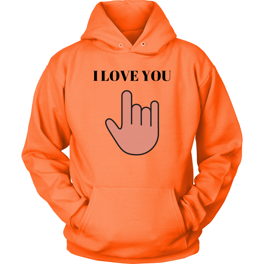 I Love You Hoodie