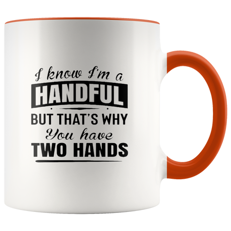 HANDFUL Mugs - Shop Sassy Chick