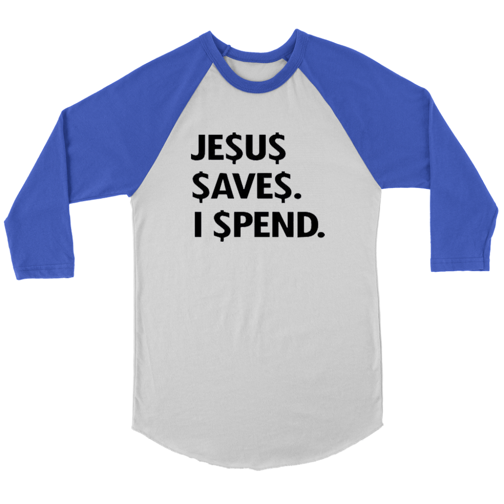 Jesus Save Spend Long Sleeves - Shop Sassy Chick