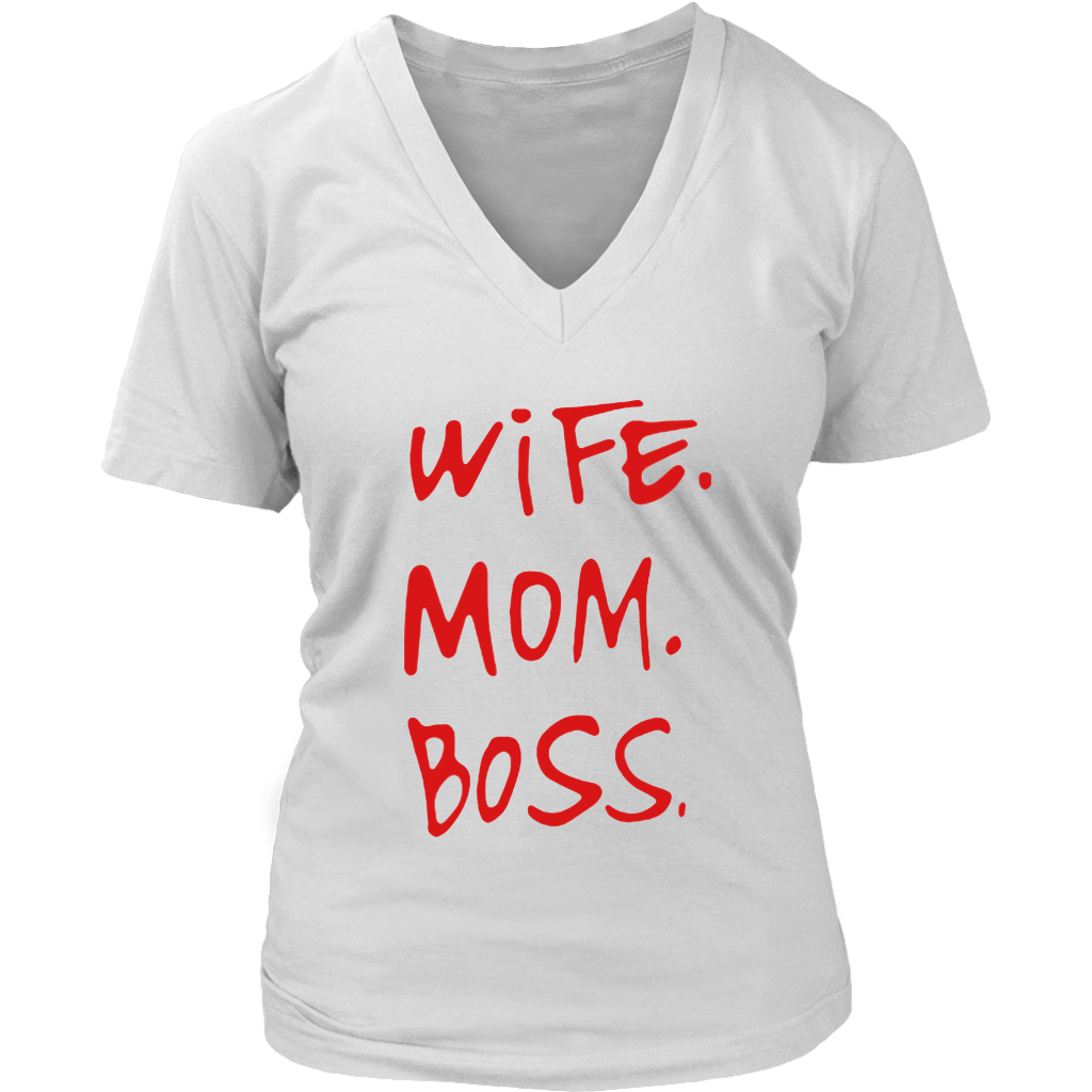 Wife.Mom.Boss V-Neck - Shop Sassy Chick
