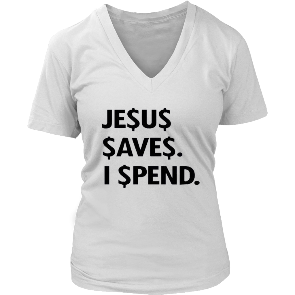 Jesus Save Spend V-Neck - Shop Sassy Chick
