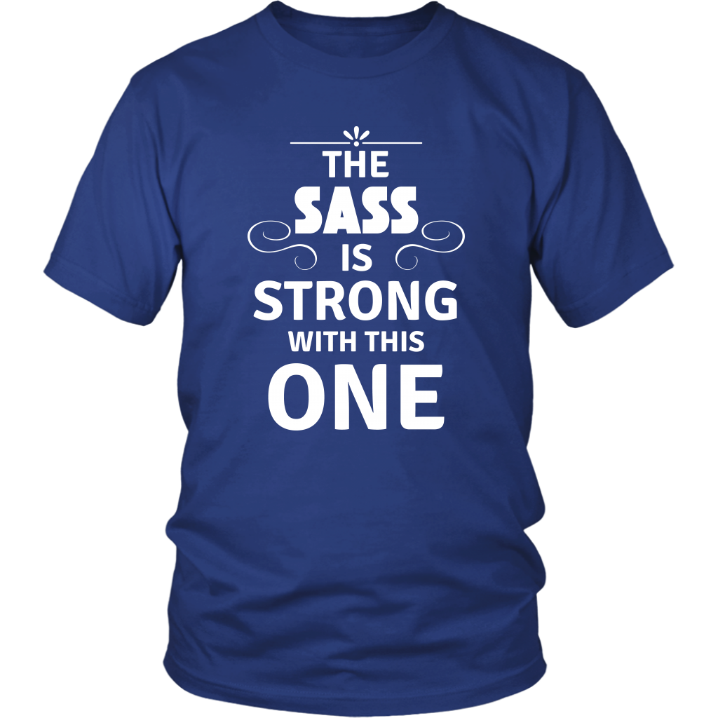 The Sass T-Shirt 1 - Shop Sassy Chick