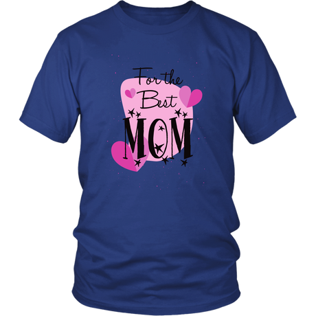 For The Best Mom T-Shirt - Shop Sassy Chick