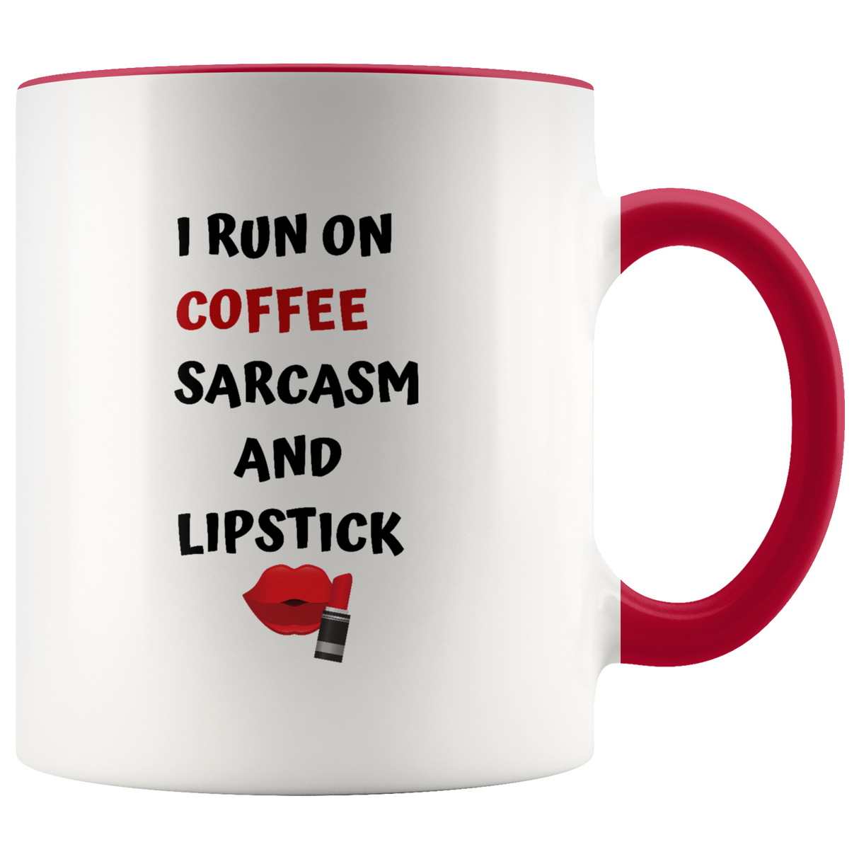 Mug I Run Off Sarcasm Ceramic Accent Mug - Red | Shop Sassy Chick